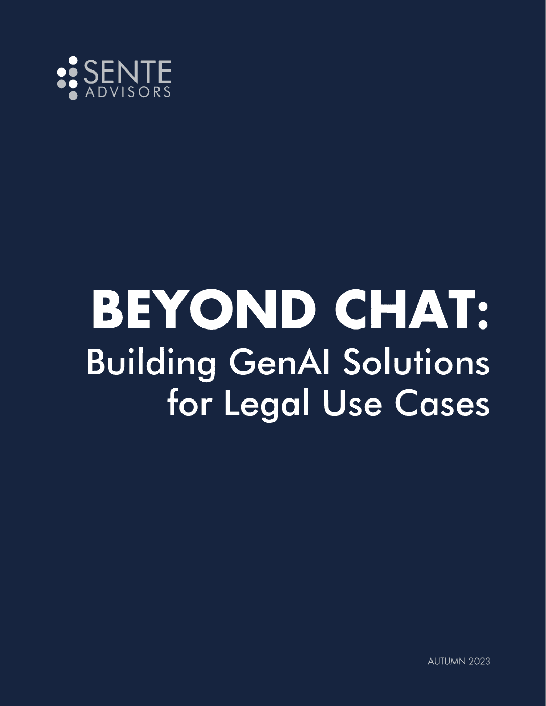 Sente Advisors - Beyond Chat Building Solutions Guide